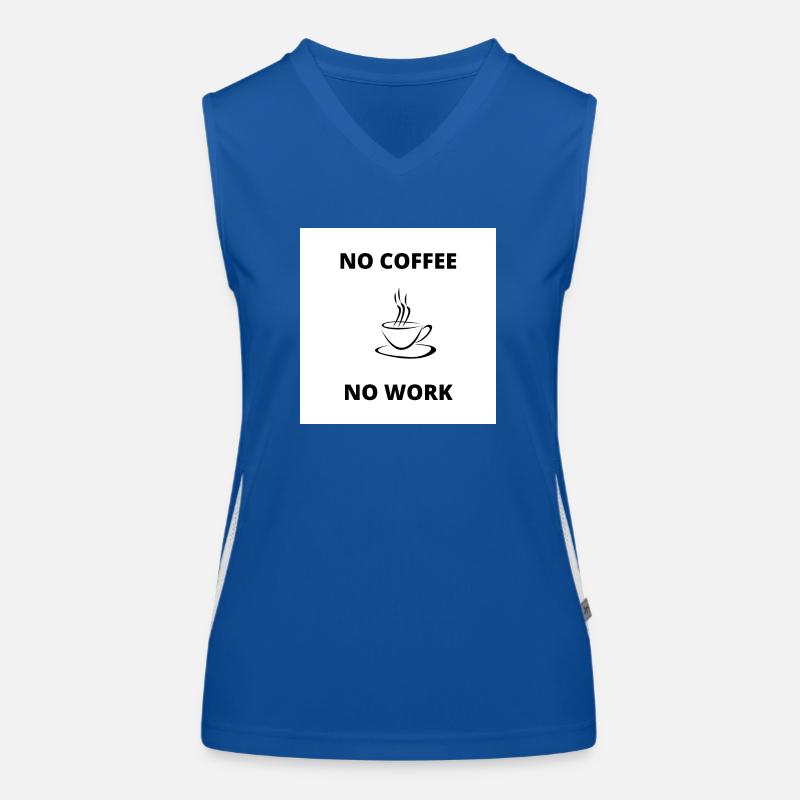 no coffee no work Women's Functional Contrast Tank Top
