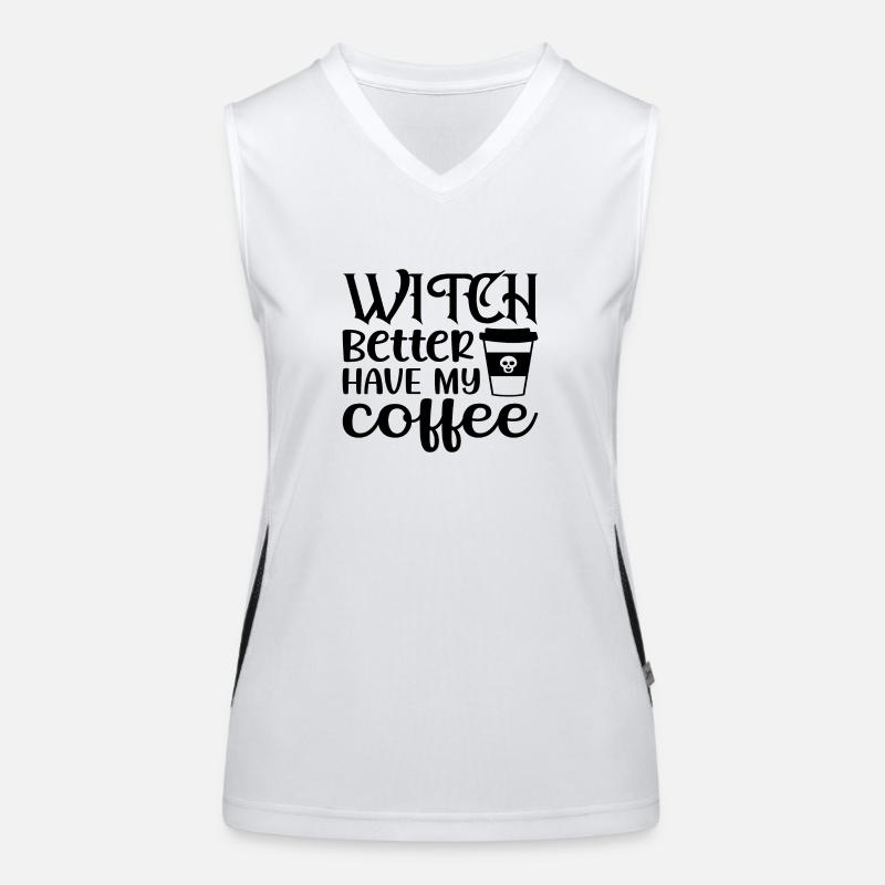 Witch Better have my Coffee Funktionelles Kontrast-Tank Top für Frauen