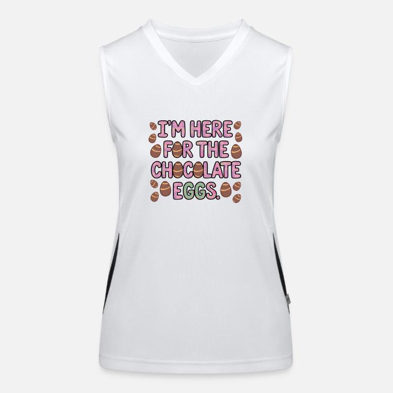 I'm Here For The Chocolate Eggs Lustiges Ostern Funktionelles Kontrast-Tank Top für Frauen