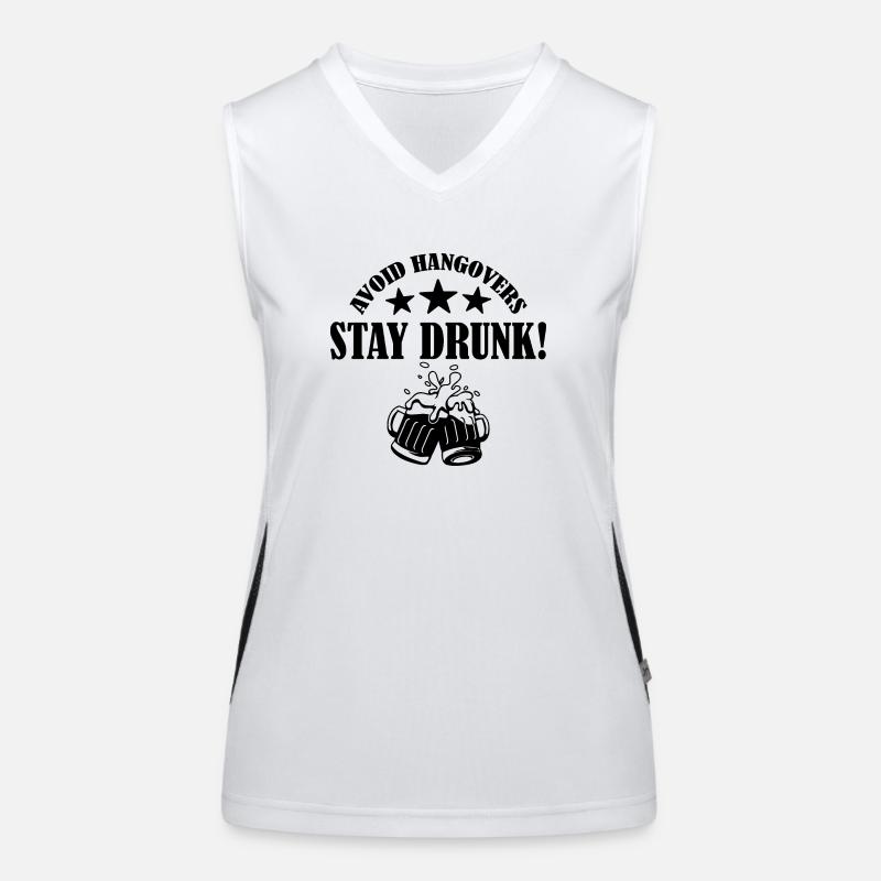 Avoid Hangovers Stay Drunk. Funny Drinking Quote Women's Functional Contrast Tank Top