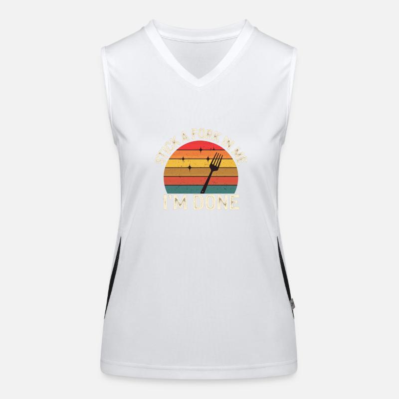 Stick A Fork In Me I'm Done 13 Funktionelles Kontrast-Tank Top für Frauen