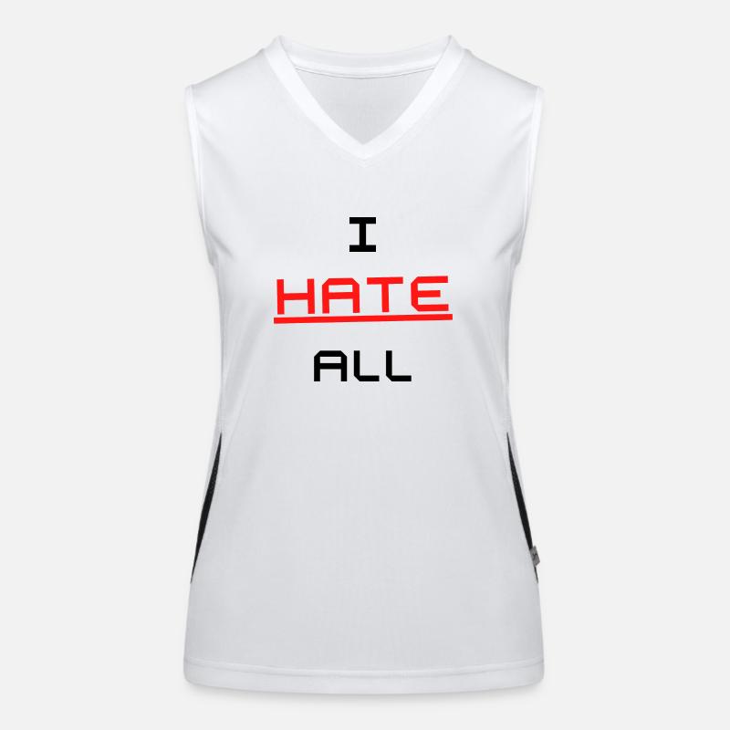 I HATE ALL Design Tshirt Funktionelles Kontrast-Tank Top für Frauen