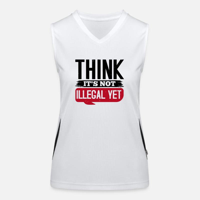 DENKEN SIE, DASS ES NOCH NICHT ILLEGAL IST Funktionelles Kontrast-Tank Top für Frauen