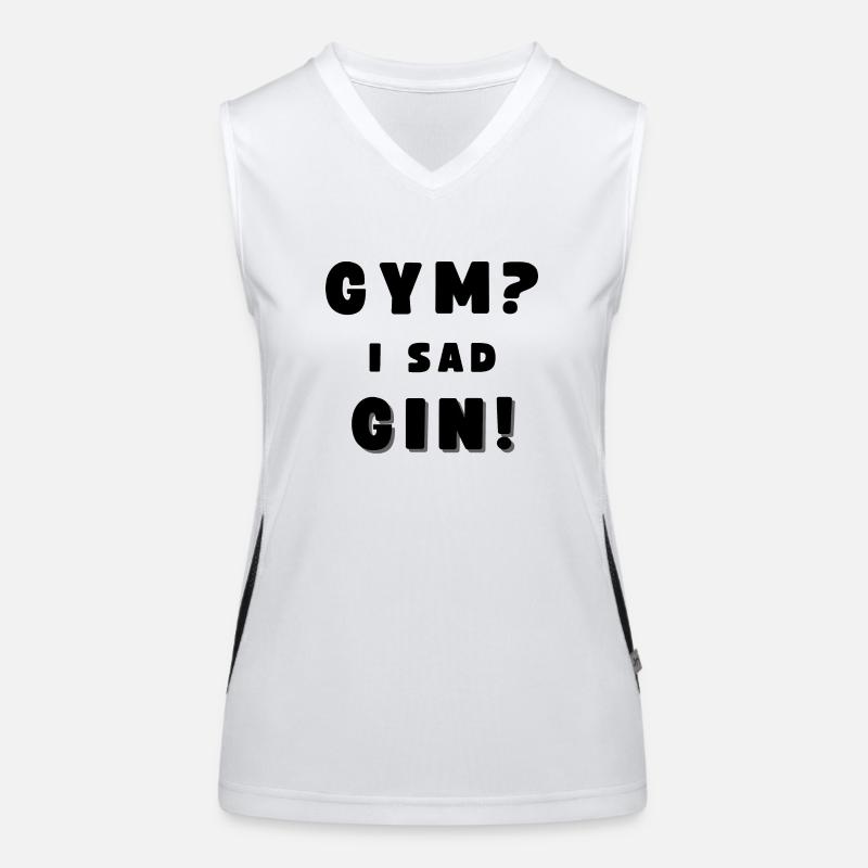GYM? - I SAD GIN! Funny Drinking Alcohol Funktionelles Kontrast-Tank Top für Frauen
