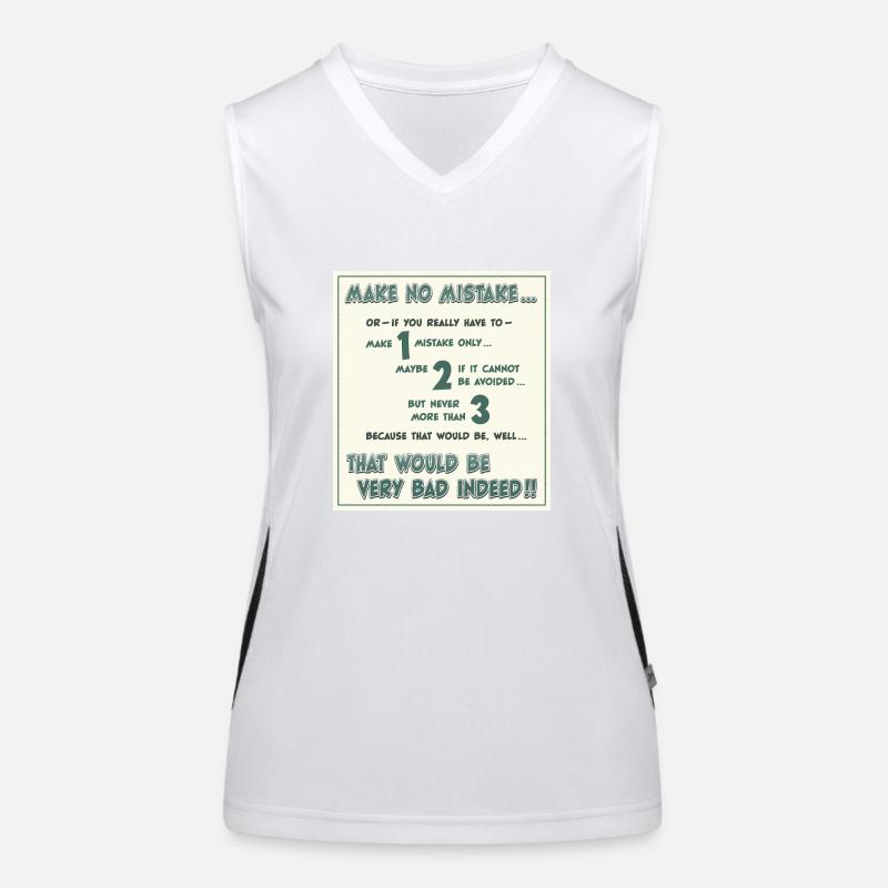 Make no mistake, or -- if you have to ... Funktionelles Kontrast-Tank Top für Frauen