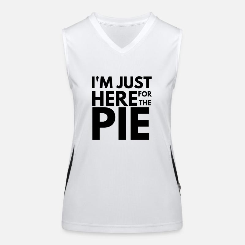 I'm Just Here For The Pie Thanksgiving Day - funny Women's Functional Contrast Tank Top