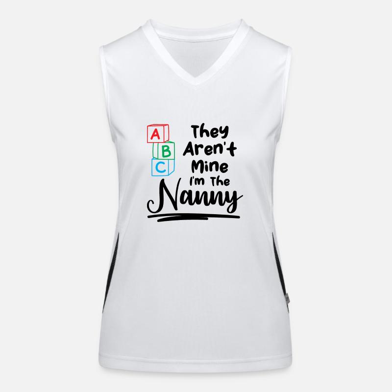 Babysitter They Aren't Mine I'm The Nanny Geschenk Funktionelles Kontrast-Tank Top für Frauen