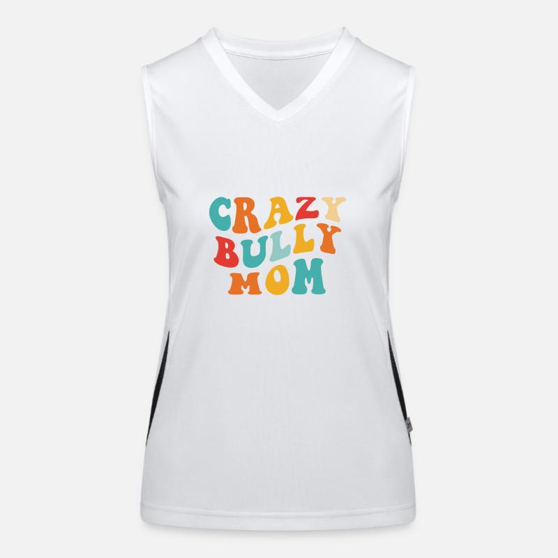 Crazy Bully Mom - Gift for Mom Women's Functional Contrast Tank Top