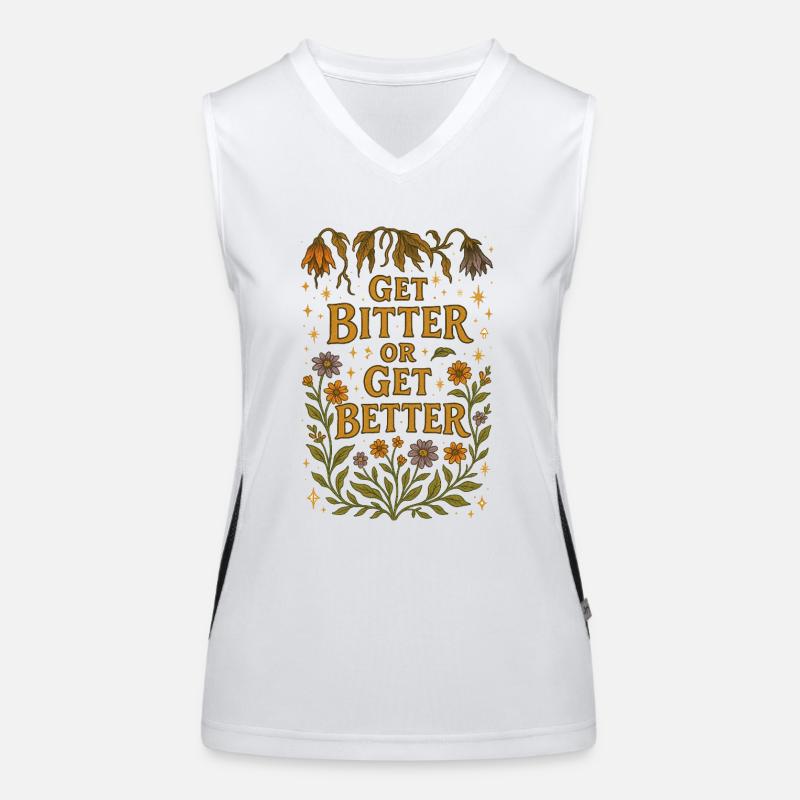 Get Bitter or get Better Women's Functional Contrast Tank Top