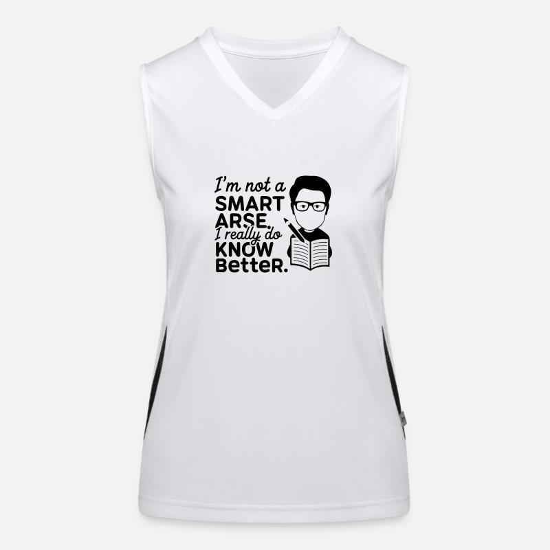 I'm not a smartass, I really know better Women's Functional Contrast Tank Top