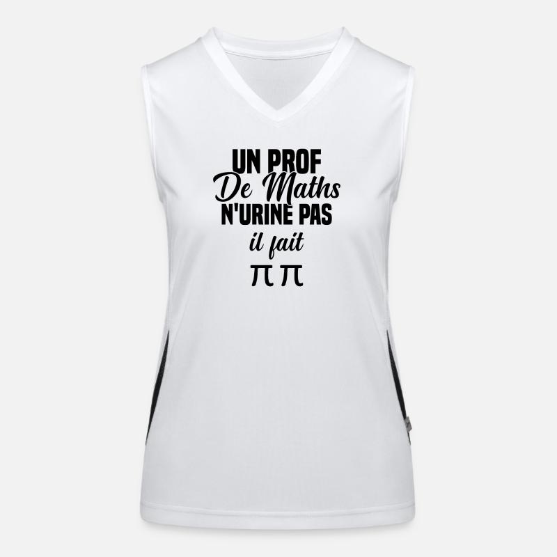 Idée cadeau humour jeu de mots prof de maths Débardeur respirant contrasté Femme