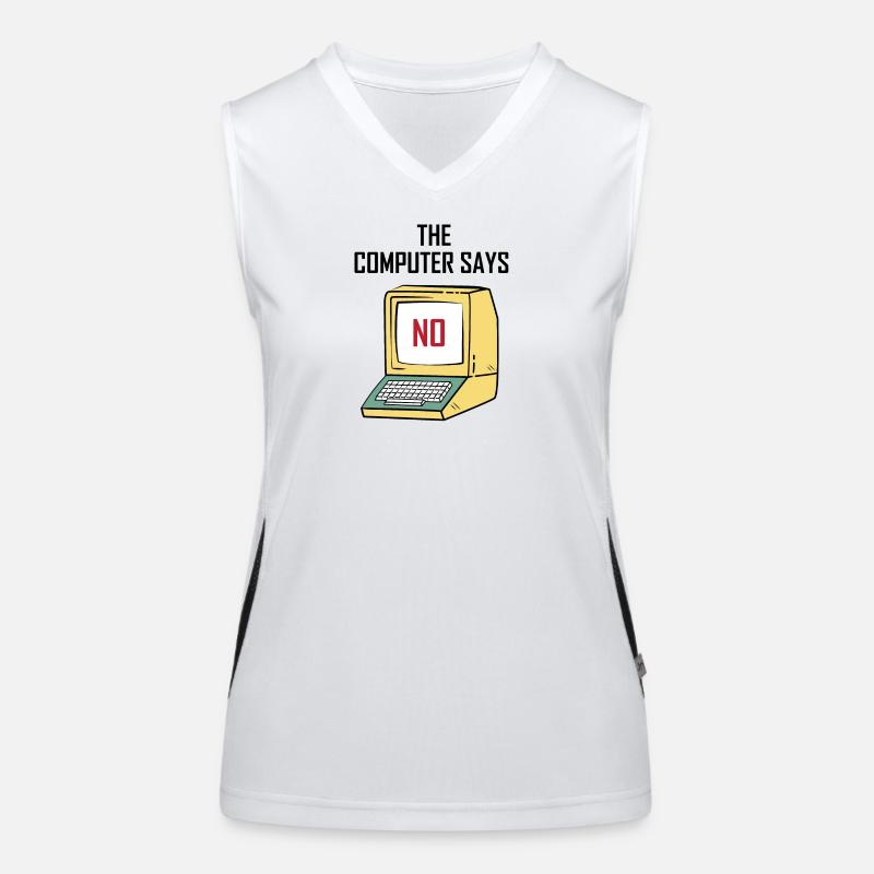 Computer Says No - Funny gift for Geeks & Nerds Women's Functional Contrast Tank Top