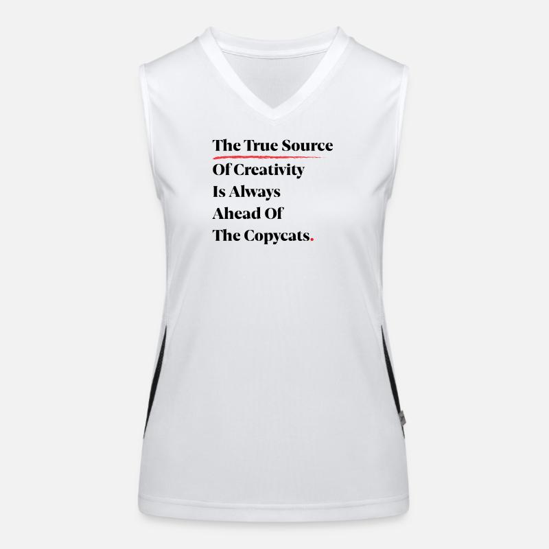 The True Source Of Creativity Is Always Ahead [B] Women's Functional Contrast Tank Top