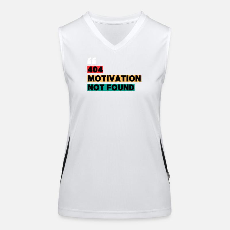 404 Motivation Not Found – Citation drôle Débardeur respirant contrasté Femme