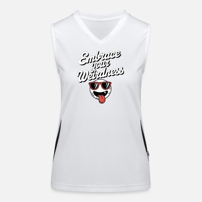 Umarme dein Weirdness-T-Shirt Funktionelles Kontrast-Tank Top für Frauen