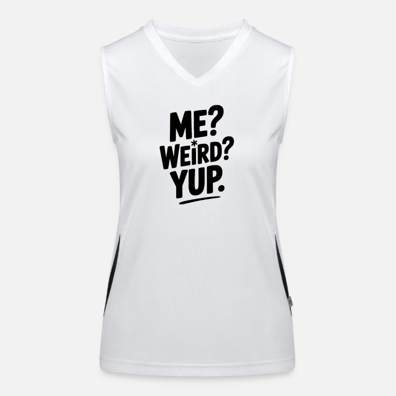 Ich? Seltsam? Ja. Funktionelles Kontrast-Tank Top für Frauen