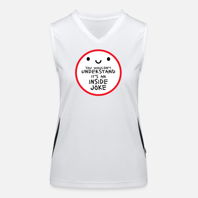 Vous ne comprendriez pas que c’est une blague d’initié Débardeur respirant contrasté Femme