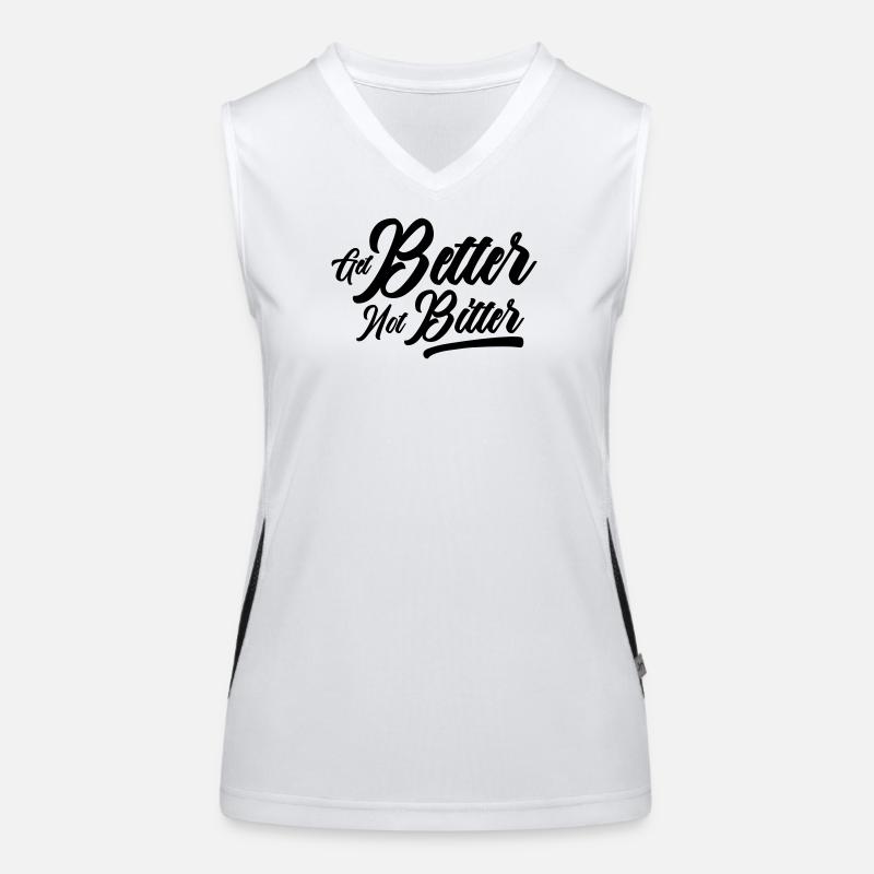 Get Better Not Bitter - Resilience Mindset Women's Functional Contrast Tank Top