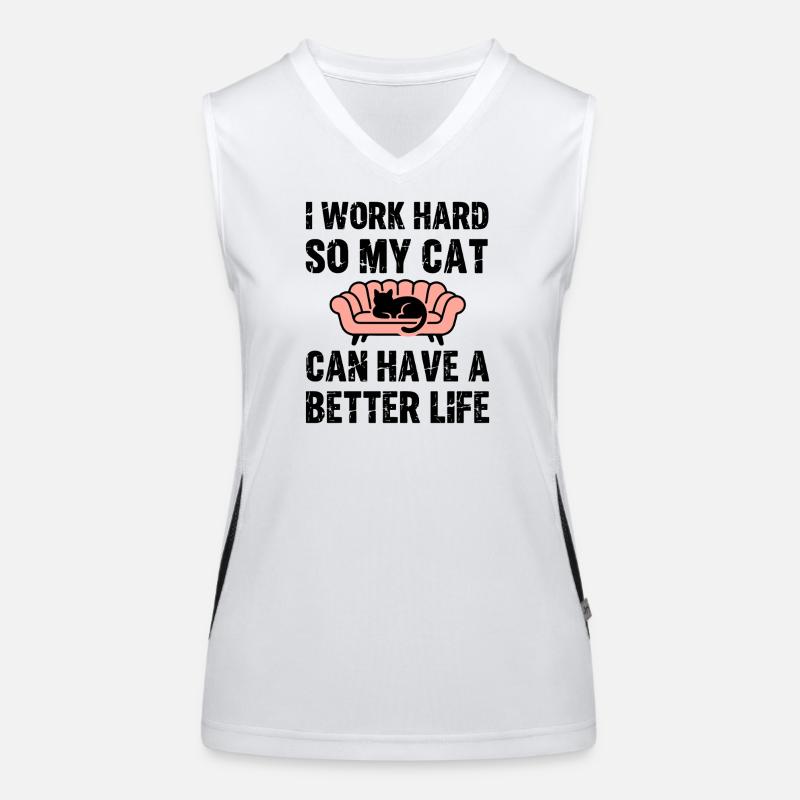 I Work hard so my cat can have a much better life Women's Functional Contrast Tank Top