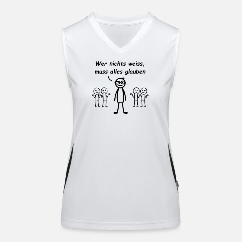 Wer nichts weiß, muss alles glauben Funktionelles Kontrast-Tank Top für Frauen