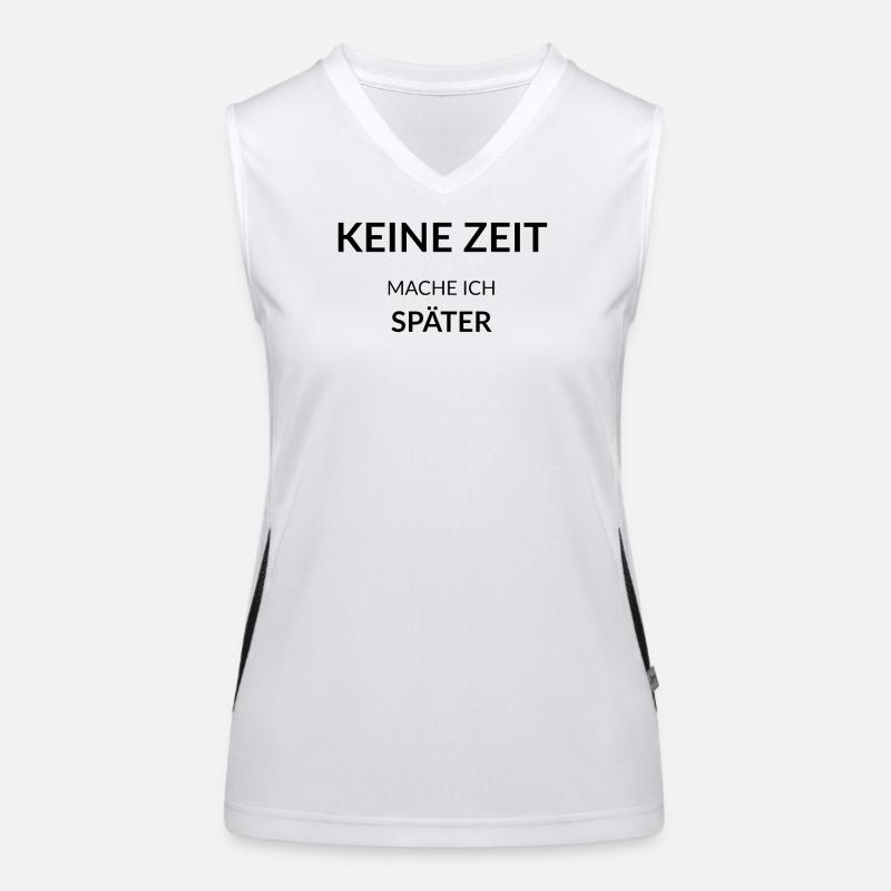 Keine Zeit – Mache ich später Funktionelles Kontrast-Tank Top für Frauen