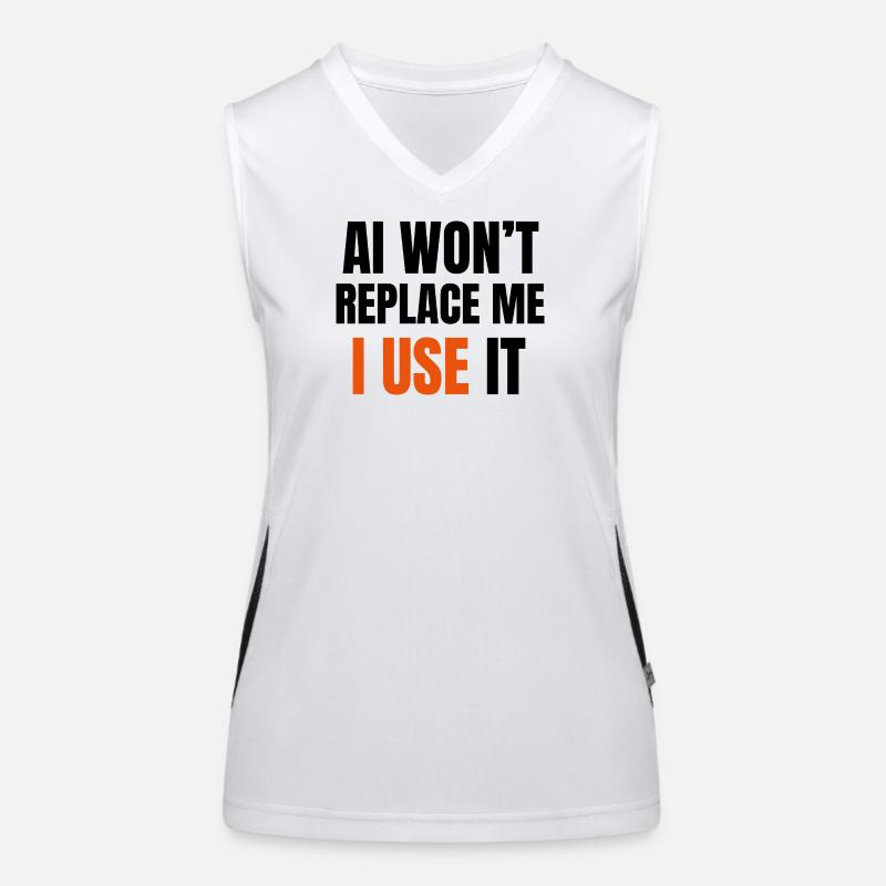 AI Won’t Replace Me I Use It Women's Functional Contrast Tank Top