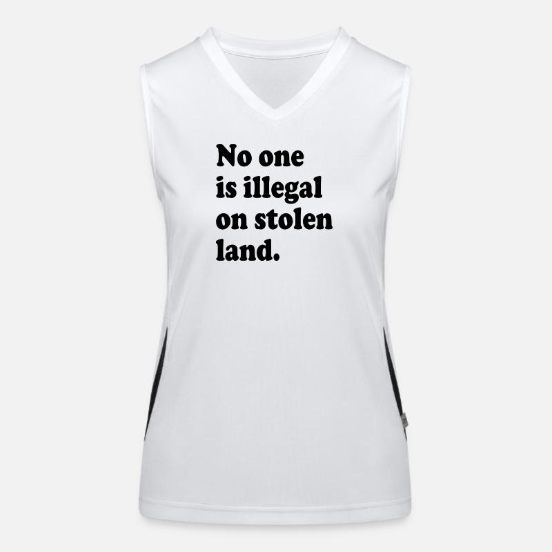 No One Is Illegal On Stolen Land - Illegality Women's Functional Contrast Tank Top