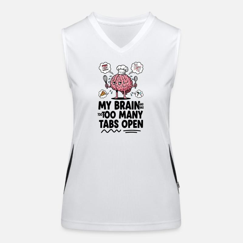 Brain Chef: Too Many Tabs Open Women's Functional Contrast Tank Top