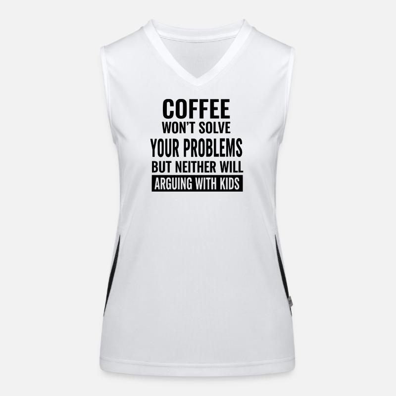 Coffee Won’t Solve Your Problems Women's Functional Contrast Tank Top