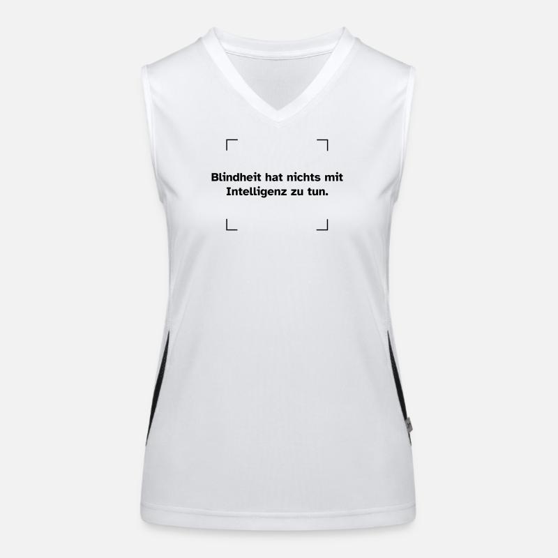 Blindheit hat nichts mit Intelligenz zu tun. Funktionelles Kontrast-Tank Top für Frauen
