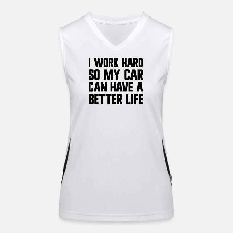 Ich arbeite hart, damit mein Auto ein besseres Leb Funktionelles Kontrast-Tank Top für Frauen