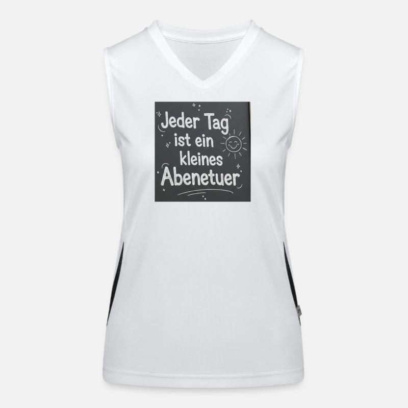 Jeder Tag ist ein kleines Abenteuer Funktionelles Kontrast-Tank Top für Frauen