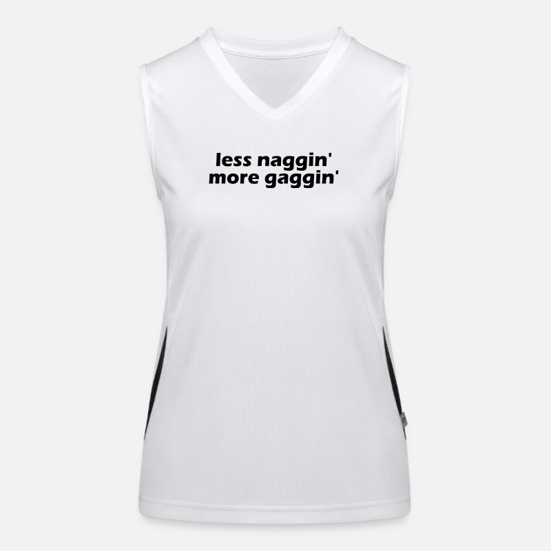 Less nagging, more gagging, raunchy, embarrassing Women's Functional Contrast Tank Top
