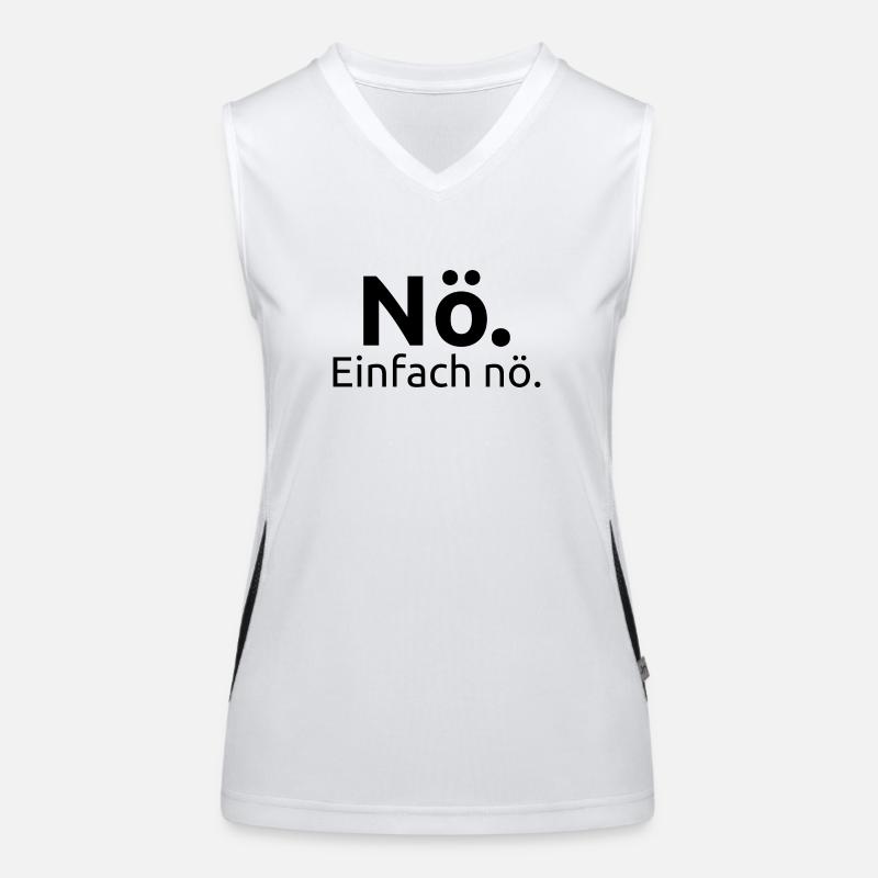 Nö. Einfach nö. Funktionelles Kontrast-Tank Top für Frauen