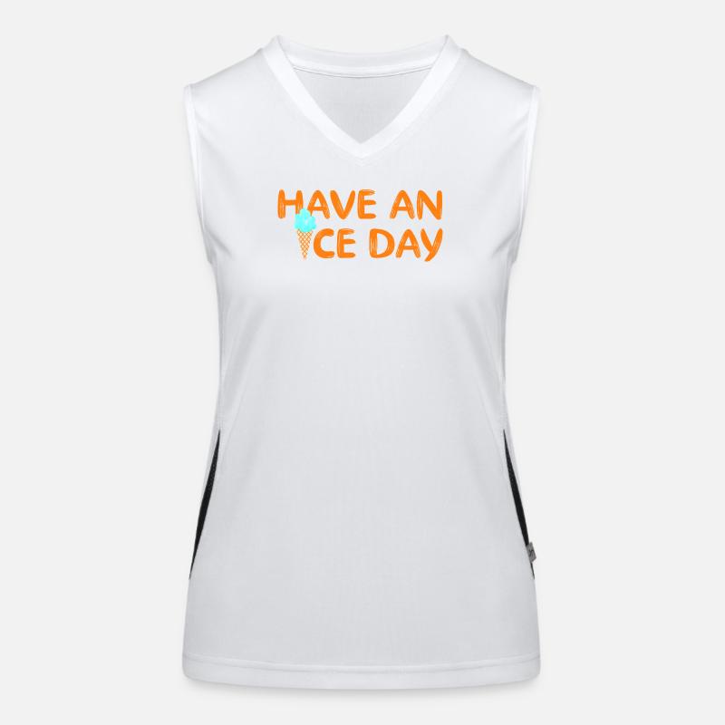 Have a nice Day Eis coole Sprüche Waffel Eiscreme Funktionelles Kontrast-Tank Top für Frauen