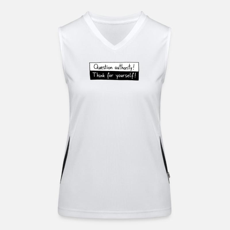 Question authority! Think for yourself! Funktionelles Kontrast-Tank Top für Frauen