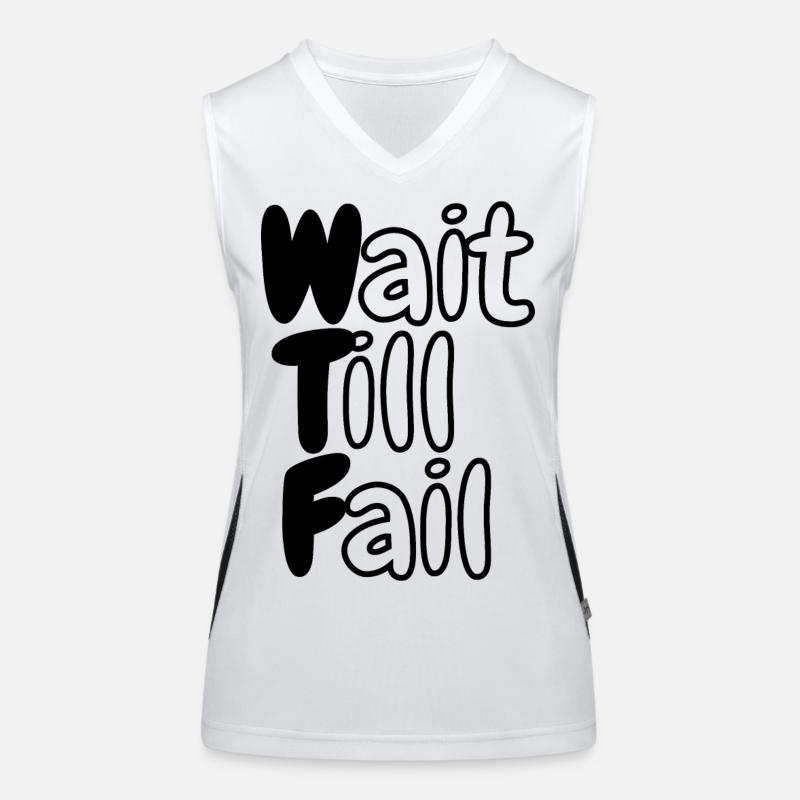 WTF - Wait Till Fail Women's Functional Contrast Tank Top
