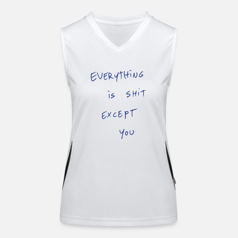 Everything Is Shit Except For You Women's Functional Contrast Tank Top