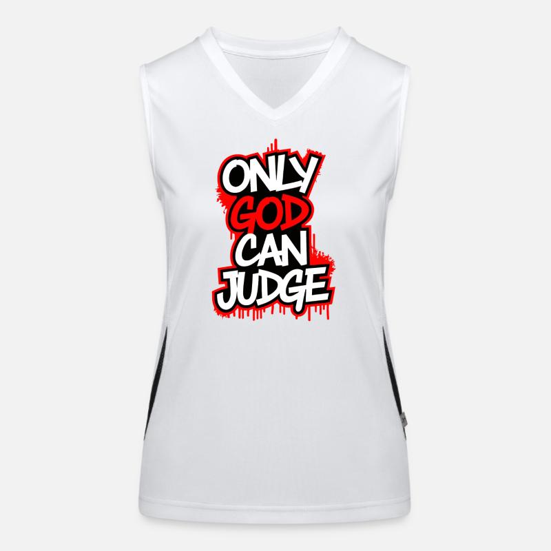 Only god can judge Funktionelles Kontrast-Tank Top für Frauen