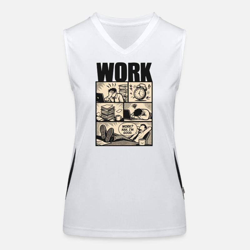 Work Nah Im Good Meme Funktionelles Kontrast-Tank Top für Frauen