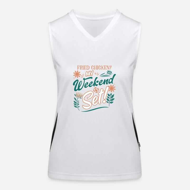 Fried Chicken? My Weekend Is Set! Fun Design Women's Functional Contrast Tank Top