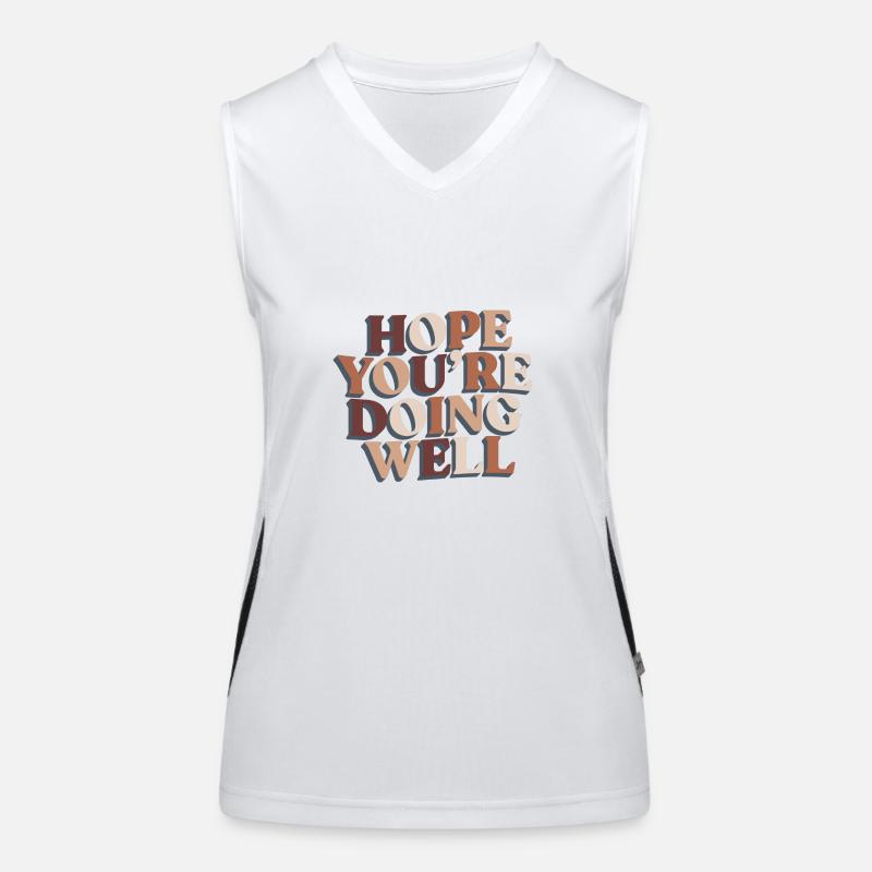 Ich hoffe, dir geht es gut Motivation Hoffnung Funktionelles Kontrast-Tank Top für Frauen