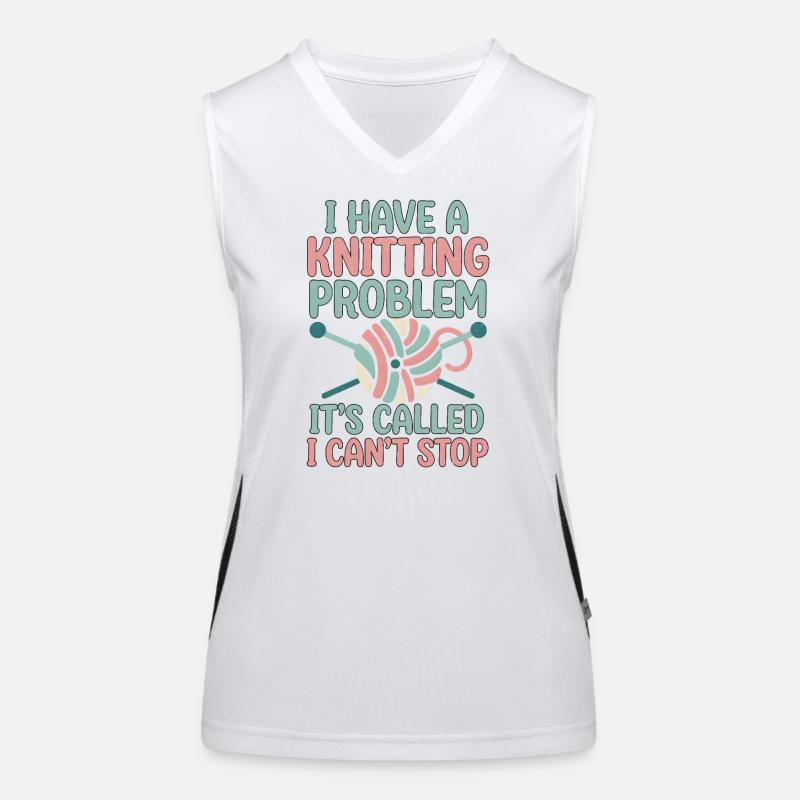 Ich hab ein Strickproblem ich kann nicht aufhören Funktionelles Kontrast-Tank Top für Frauen