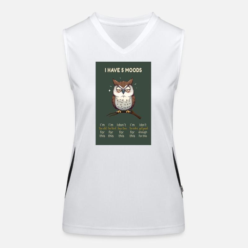 Witziges Eulenmotiv mit dem Spruch -I Have 5 Moods Funktionelles Kontrast-Tank Top für Frauen