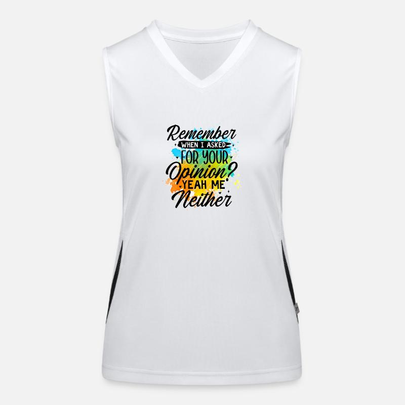 Remember when i asked for your opinio Funktionelles Kontrast-Tank Top für Frauen