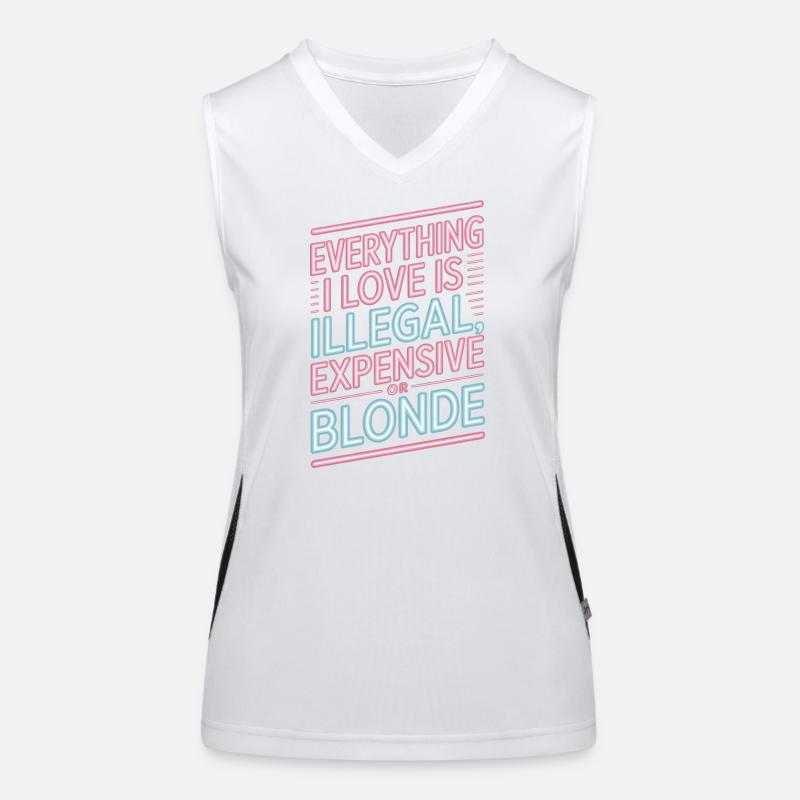 Everything I Love Illegal Expensive Blonde Männer Funktionelles Kontrast-Tank Top für Frauen