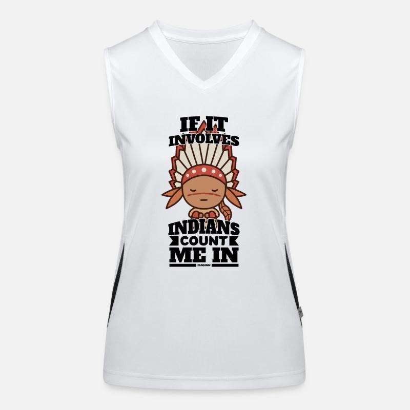 If It Involves Indians Count Me In Funktionelles Kontrast-Tank Top für Frauen
