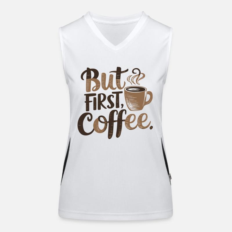 But First, Coffee – Coffee Lover Design Women's Functional Contrast Tank Top