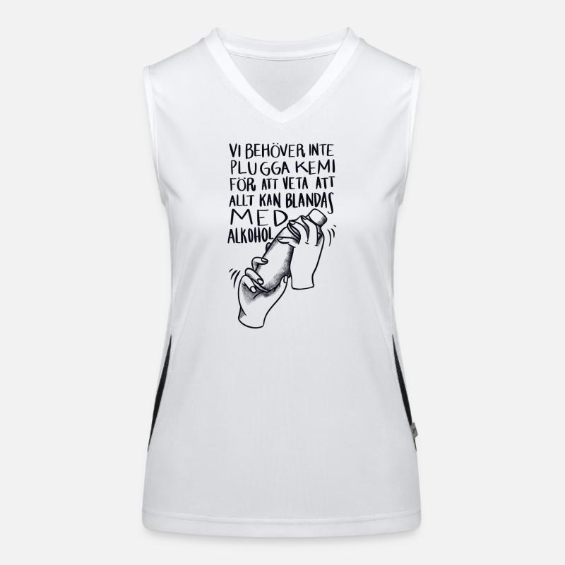 Class shirts Everything can be mixed with alcohol Women's Functional Contrast Tank Top