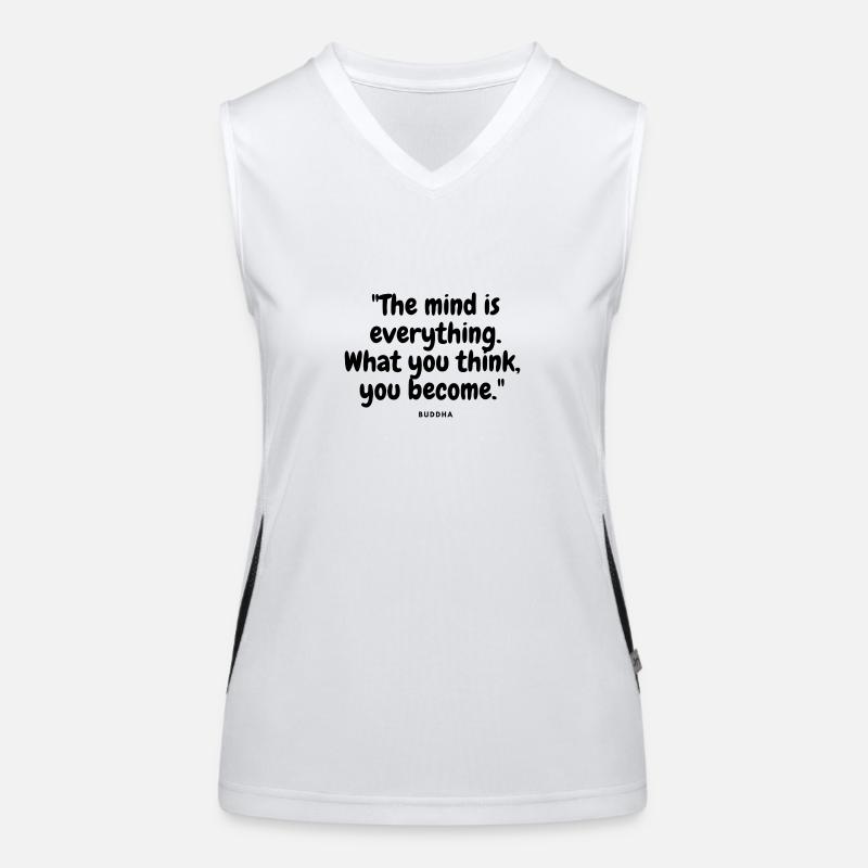 Der Geist ist alles, was du denkst, dass du wirst Funktionelles Kontrast-Tank Top für Frauen